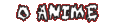 O Anime